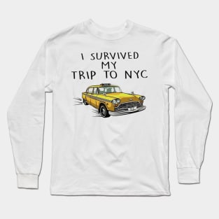 i survived my trip to nyc Long Sleeve T-Shirt